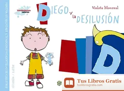 Descargar Diego Y La Desilusión de Violeta Monreal