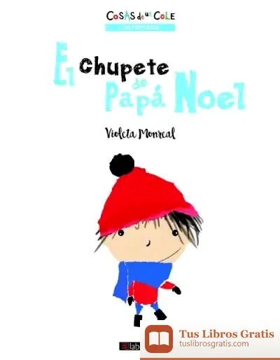 Descargar El Chupete De Papa Noel de Violeta Monreal
