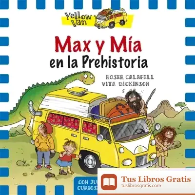 Descargar Max Y Mía En La Prehistoria de Vita Dickinson