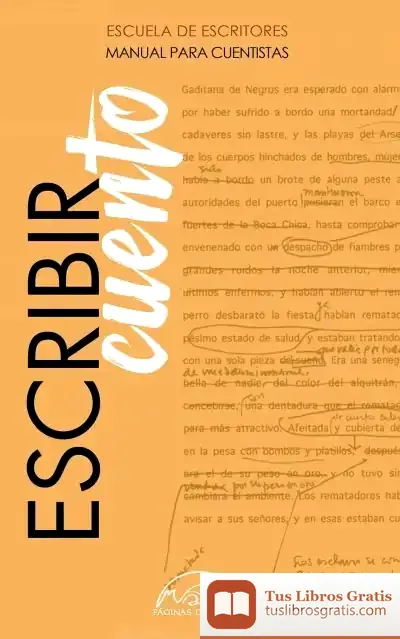 Descargar Escribir Cuento: Manual Para Cuentistas