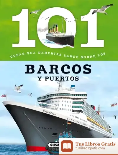 Descargar 101 Cosas Que Deberías Saber Sobre. Barcos Y Puertos de Varios Autores