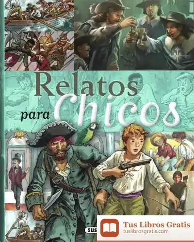 Descargar Historias Y Relatos. Relatos Para Chicos de Varios Autores