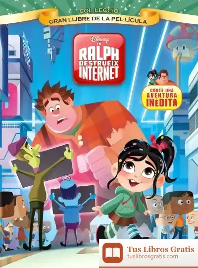 Descargar En Ralph Destrueix Internet. Gran Llibre De La Pel·Lícula de Walt Disney
