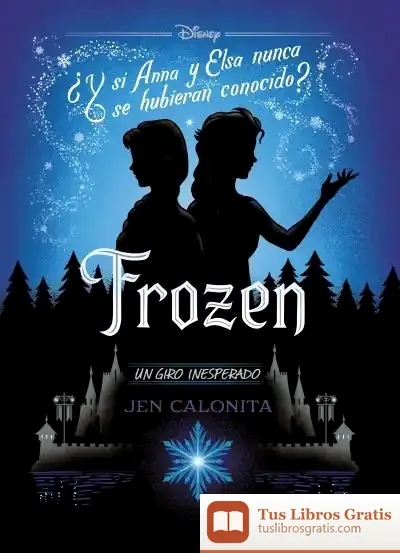 Descargar Frozen. Un Giro Inesperado de Walt Disney