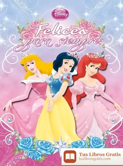 Descargar Princesas. Felices Para Siempre de Walt Disney