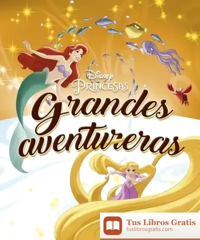 Descargar Princesas. Grandes Aventureras de Walt Disney