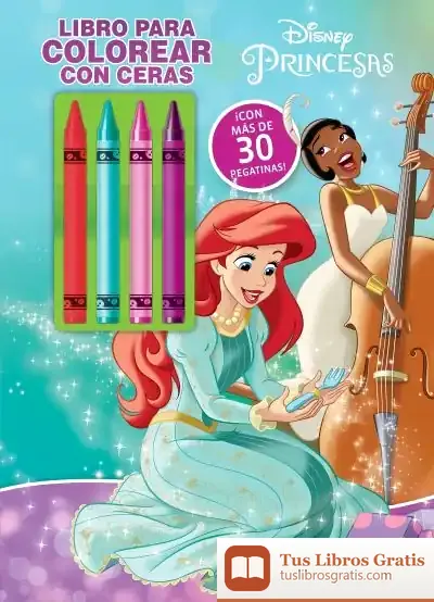 Descargar Princesas. Libro Para Colorear Con Ceras 2 de Walt Disney