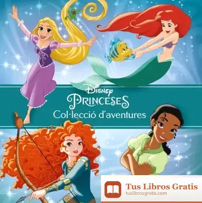 Descargar Princeses. Col·Lecció D'Aventures de Walt Disney