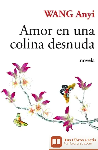 Descargar Amor En Una Colina Desnuda