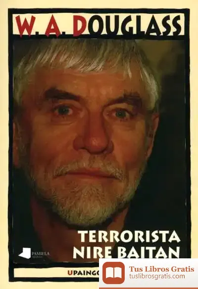 Descargar Terrorista Nire Baitan de William Anthony Douglass