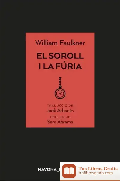 Descargar El Soroll I La Fúria