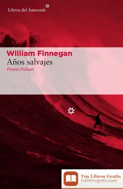 Descargar Años Salvajes de William Finnegan