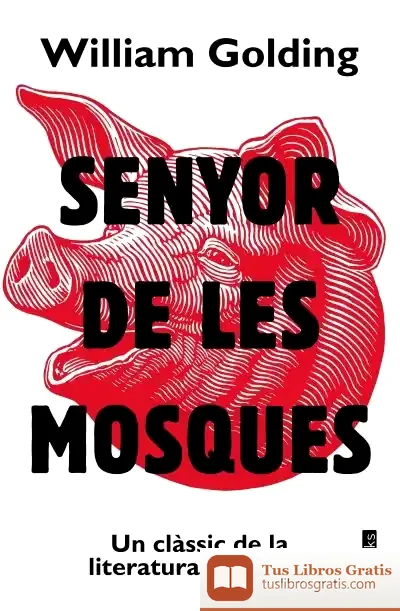 Descargar Senyor De Les Mosques de William Golding