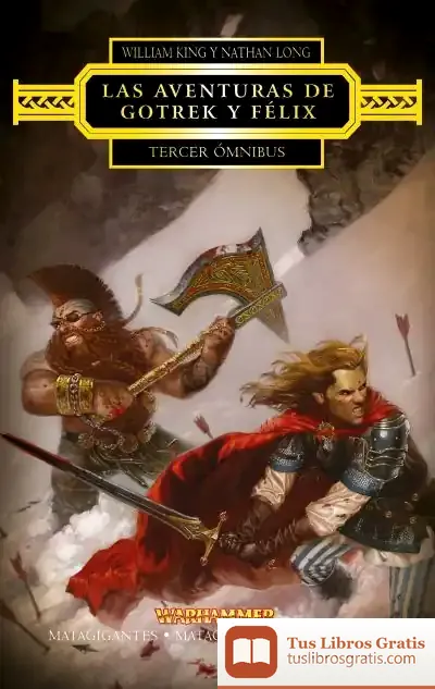 Descargar Gotrek Y Félix. Tercer Ómnibus