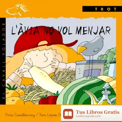 Descargar L'Àvia No Vol Menjar