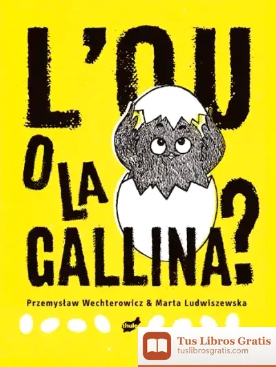 Descargar L'Ou O La Gallina de Xavier Farré