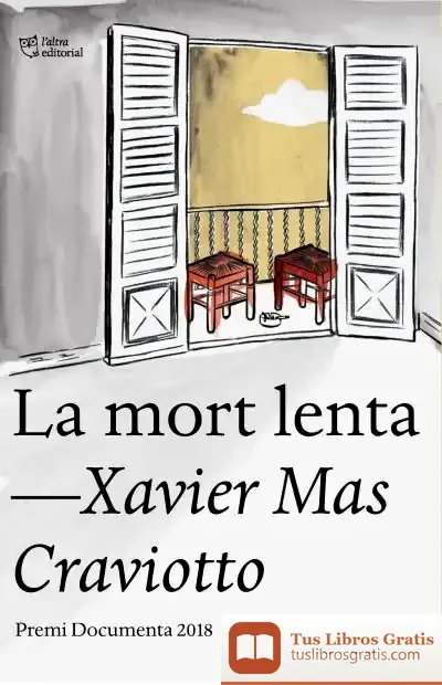 Descargar La Mort Lenta: Premi Documenta 2018