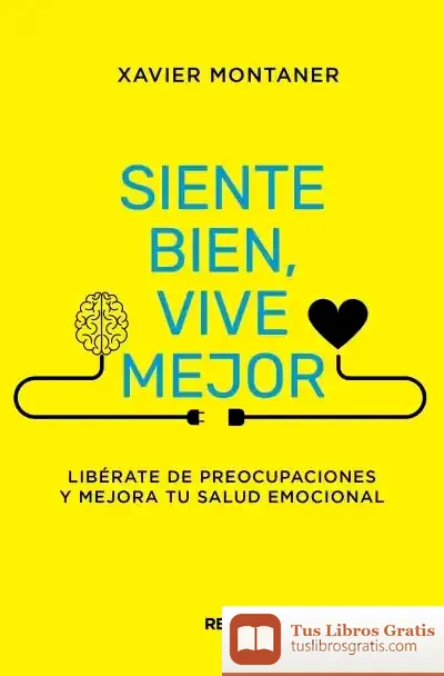 Descargar Siente Bien, Vive Mejor de Xavier Montaner