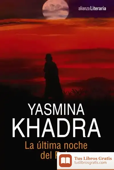 Descargar La Última Noche Del Rais de Yasmina Khadra