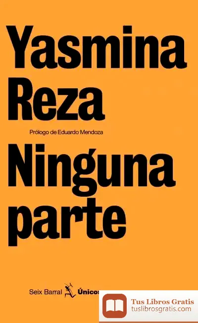 Descargar Ninguna Parte de Yasmina Reza