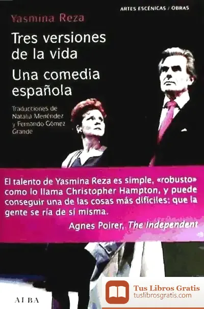Descargar Tres Versiones De La Vida/Una Comedia Española
