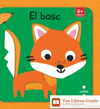 Descargar El Bosc (Llibre Per A Cotxet) de Yayo Kawamura