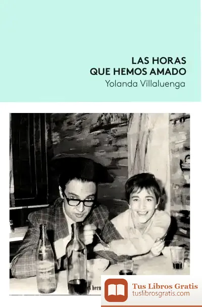 Descargar Las Horas Que Hemos Amado
