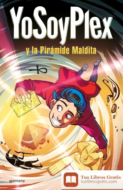 Descargar Yosoyplex En La Pirámide Maldita (Plex Extremo 1)