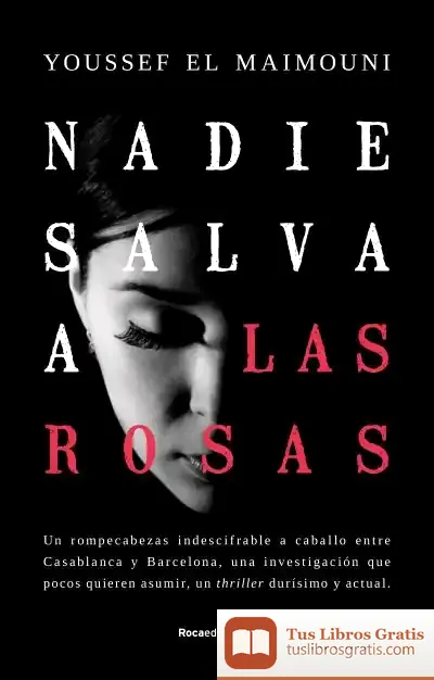 Descargar Nadie Salva A Las Rosas