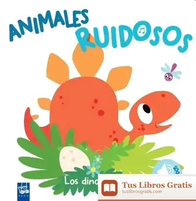 Descargar Animales Ruidosos. Los Dinosaurios de Yoyo