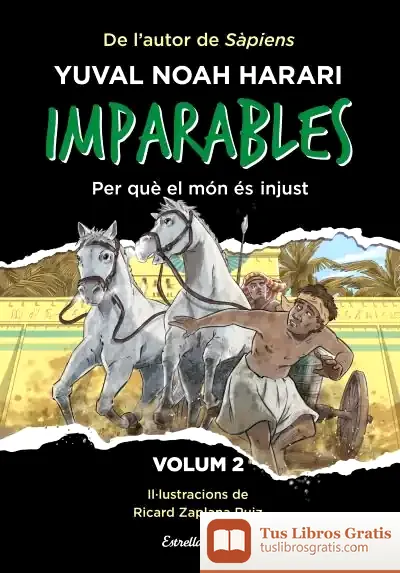 Descargar Imparables 2. Per Què El Món És Injust de Yuval Noah Harari
