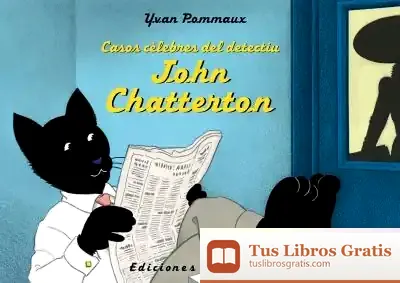 Descargar Casos Cèlebres Del Detectiu John Chatterton de Yvan Pommaux