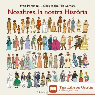 Descargar Nosaltres, La Nostra Història de Yvan Pommaux